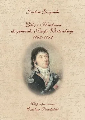Immagine prodotto di ISBN Listy z Krakowa do generała Józefa Wodzickiego 1783-1792, Polski, Broszurowa okładka, 242 stron(y)