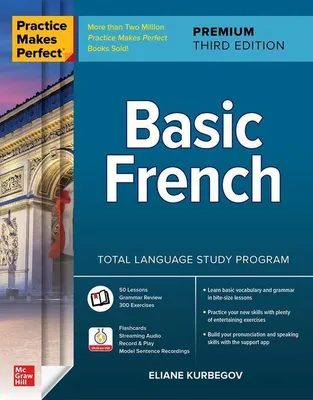 Produktbild von Practice Makes Perfect: Basic French, Premium Third Edition