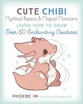 Image de Cute Chibi Mythical Beasts & Magical Monsters