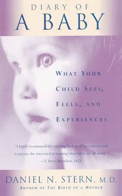 Obrázok produktu pre Diary Of A Baby: What Your Child Sees, Feels, And Experiences