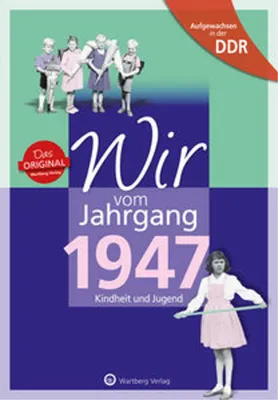 Obrázok produktu pre Aufgewachsen in der DDR - Wir vom Jahrgang 1947 - Kindheit und Jugend