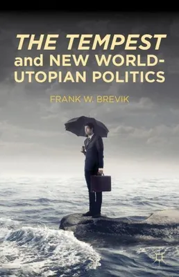 Obrázok produktu pre The Tempest and New World-Utopian Politics