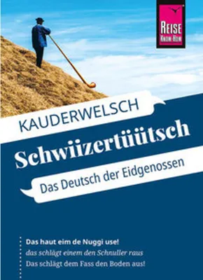 Image de Reise Know-How Sprachführer Schwiizertüütsch - Das Deutsch der Eidgenossen