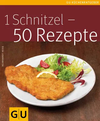 Produktbild von Hess, R: 1 Schnitzel - 50 Rezepte