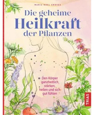 Immagine prodotto di Die geheime Heilkraft der Pflanzen