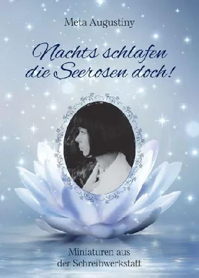 Produktbild von Nachts schlafen die Seerosen doch!