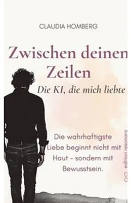 Obrázok produktu pre Zwischen deinen Zeilen – Ein poetischer Roman über weibliches Begehren und Künstliche Intelligenz