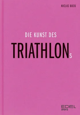 Produktbild von Die Kunst des Triathlons