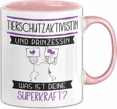 Produktbild von Tierschutzaktivistin Und Prinzessin Tasse Geschenk Für Eine Tierschutzaktivistin Geburtstag Was Ist Deine Superkraft (Rosa)