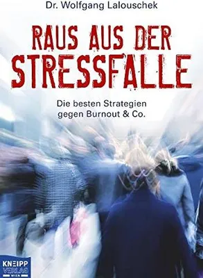Produktbild von Lalouschek, W: Raus aus der Stressfalle