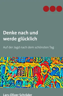 Produktbild von Denke nach und werde glücklich