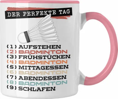 Produktbild von Trendation - Der Perfekte Tag Badminton Spieler Tasse Geschenk Spruch (Rosa)