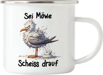Produktbild von Sei eine Möwe Scheiss drauf Böse Möwe Emaille Tasse - Nicht Nerven Lassen
