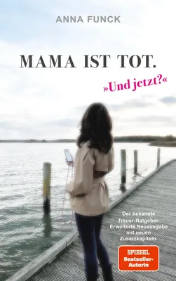Produktbild von Mama ist tot - und jetzt?