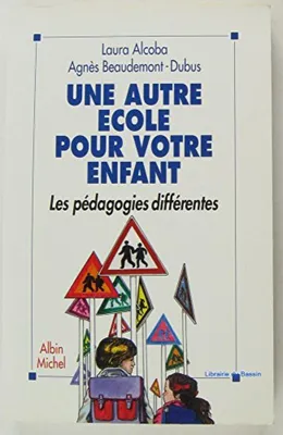Image de Une autre école pour votre enfant : Les pédagogies différentes