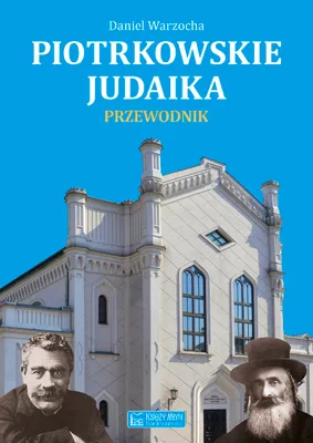 Image de Piotrkowskie judaika Przewodnik