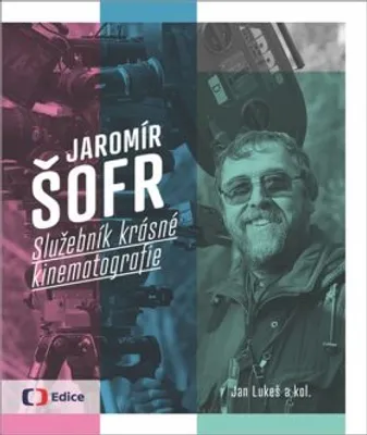 Produktbild von Jaromír Šofr - Služebník krásné kinematografie | Jan Lukeš
