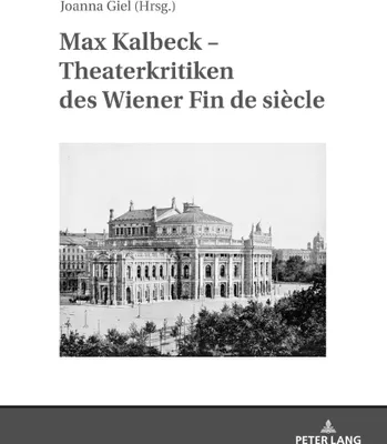 Produktbild von Max Kalbeck - Theaterkritiken des Wiener Fin de siècle