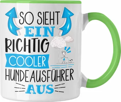 Produktbild von Trendation - Hundeausführer Tasse So Sieht Ein Richtig Cooler Hundeausführer Aus Geschenk Lustiger Spruch Geschenkidee (Grün)