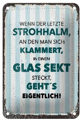 Produktbild von Blechschild Spruch Wenn der letzte Strohhalm an 12x18cm Dekoration