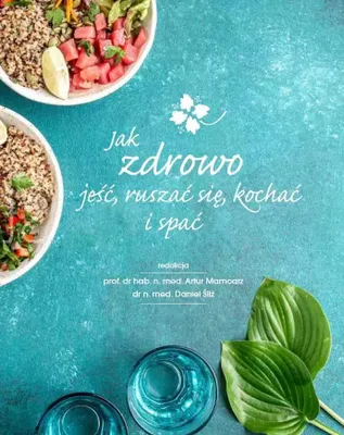 Productafbeelding van Gezond eten, bewegen, liefhebben en slapen - Artur Mamcarz (boek in het Pools)
