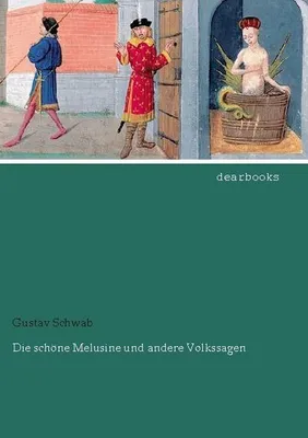 Produktbild von Die schöne Melusine und andere Volkssagen