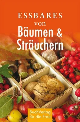 Obrázek produktu pro Essbares von Bäumen und Sträuchern