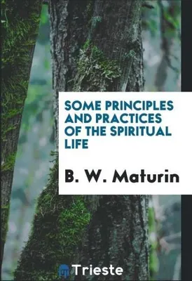 Produktbild von Some principles and practices of the spiritual life