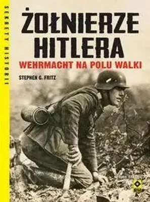 Immagine prodotto di Żołnierze Hitlera Wehrmacht na polu walki w.4 - Stephen Fritz G.
