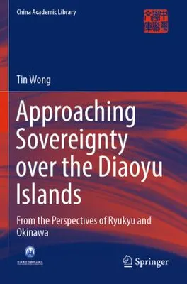Produktbild von Approaching Sovereignty over the Diaoyu Islands