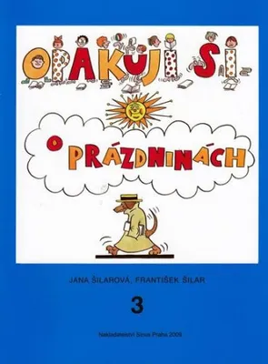 Zdjęcie produktu dla Opakuji si o prázdninách 3 (Šilar František)