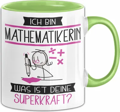 Produktbild von Mathematikerin Geschenk Tasse Ich Bin Mathematikerin Was Ist Deine Superkraft Geschenkidee Lustig Geburtstag Weihnachten (Grün)