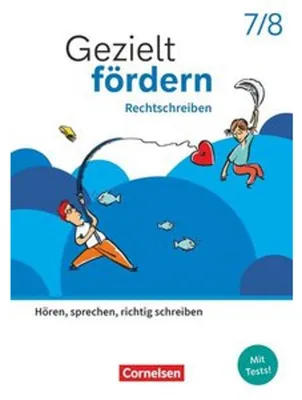 Produktbild von Gezielt fördern 7./8. Schuljahr - Lern- und Übungshefte Deutsch 2025 - Rechtschreiben - Hören, sprechen, richtig schreiben - Thematisches Arbeitsheft mit Lösungsbeileger
