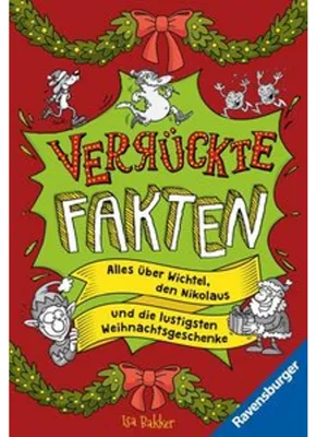 Immagine prodotto di Verrückte Fakten - Frohe Weihnachten! Alles über Wichtel, den Nikolaus und die lustigsten Weihnachtsgeschenke