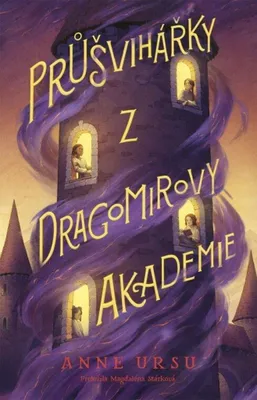 Produktbild von Průšvihářky z Dragomirovy akademie | Anne Ursu