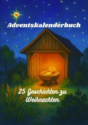 Produktbild von Adventskalenderbuch für Familien: 25 Geschichten, Bastelideen & stimmungsvolle Bilder
