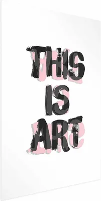 Produktbild von Posterpapier Poster - This Is Art 60x90 cm Text m-A-0875-ao-a