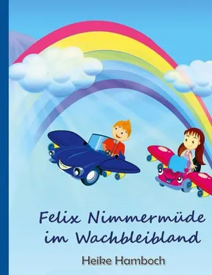 Produktbild von Felix Nimmermüde im Wachbleibland