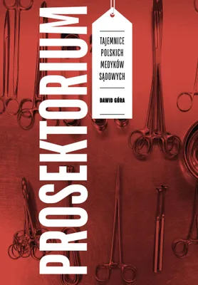 Image de Prosektorium. Tajemnice polskich medyków sądowych