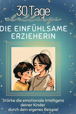 Produktbild von Die einfühlsame Erzieherin