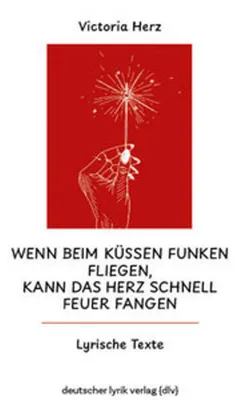 Obrázek produktu pro Wenn beim Küssen Funken fliegen, kann das Herz schnell Feuer fangen