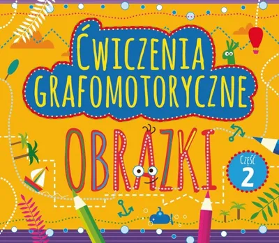 Image de Cwiczenia grafomotoryczne Obrazki Czesc 2