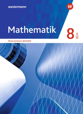 Produktbild von Mathematik 8. Schulbuch. WPF II/III . Realschulen in Bayern