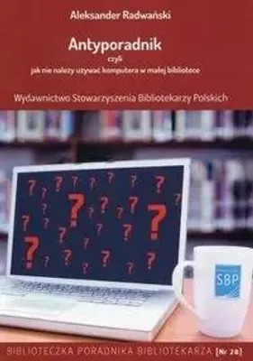 Image de Antyporadnik czyli jak nie nalezy uzywac komputera w malej bibliotece