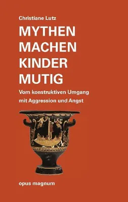Produktbild von Mythen machen Kinder mutig