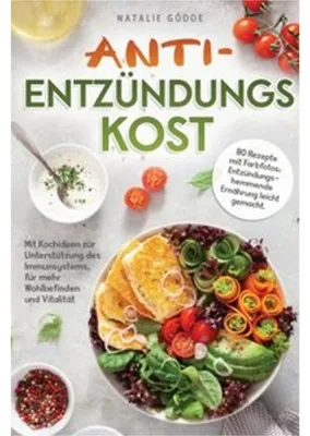 Produktbild von Anti-Entzündungskost - 80 Rezepte mit Farbfotos: