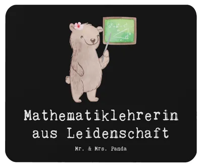 Produktbild von Mr. & Mrs. Panda Mauspad Mathematiklehrerin Leidenschaft - Schwarz - Geschenk, Spruch, gummi, Mouse Pad, Witzig, Mousepad, laptop, mousematte, Referendariat, Lustig