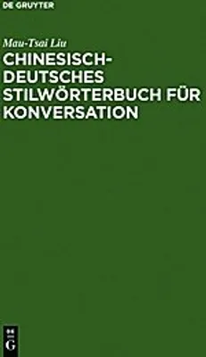 Produktbild von Chinesisch-Deutsches Stilwörterbuch für Konversation