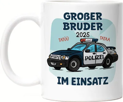 Produktbild von Großer Bruder Im Einsatz 2025 Tasse Weiß Polizist Geschwister Liebe Retter Polizist Familie Liebe Tatü Tata