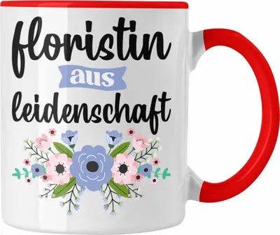 Produktbild von Trendation - Floristin Aus Leidenschaft Geschenk Spruch Blumenverkäuferin Geschenkidee (Rot)